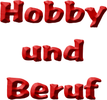 Hobby und Beruf